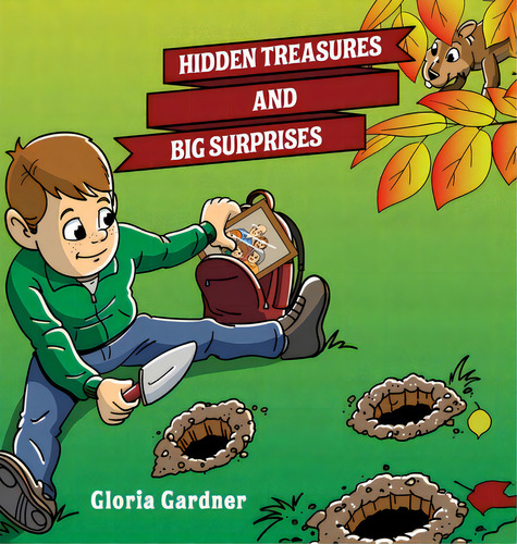 Hidden Treasures And Big Surprises, De Gardner, Gloria. Editorial Luminare Pr, Tapa Dura En Inglés