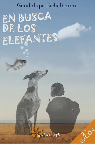 Libro: En Busca De Los Elefantes. Eichelbaum, Guadalupe. Edi