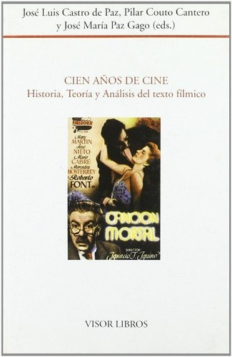 Cien Años De Cine . Historia , Teoria Y Analisis...