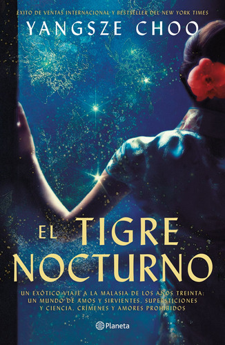 El tigre nocturno, de Choo, Yangsze. Serie Planeta Internacional Editorial Planeta México, tapa blanda en español, 2020