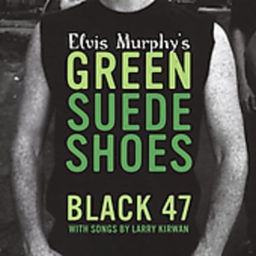 Cd: Black 47 Elvis Murphy S Green Suede Shoes Usa Import Cd