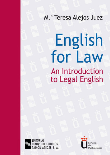 English for law, de Alejos Juez, María Teresa. Editorial Universitaria Ramon Areces, tapa blanda en español