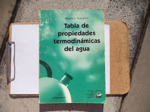 Tabla De Propiedades Termodinamicas Del Agua - Turchetti Uca