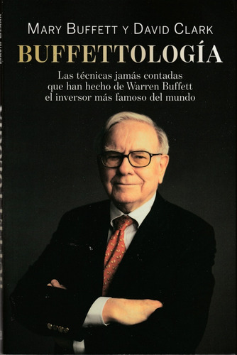 Buffettología. Mary Buffett Y David Clark