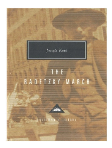 The Radetzky March - Joseph Roth. Eb14
