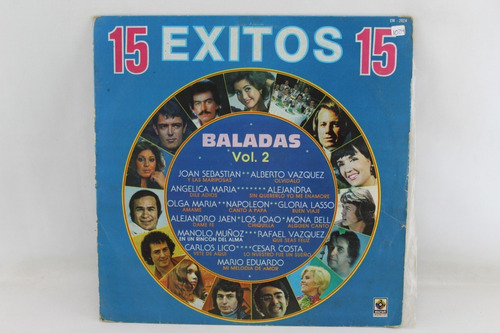 D1024 Artistas Varios -- 15 Exitos Baladas Vol 2 Lp