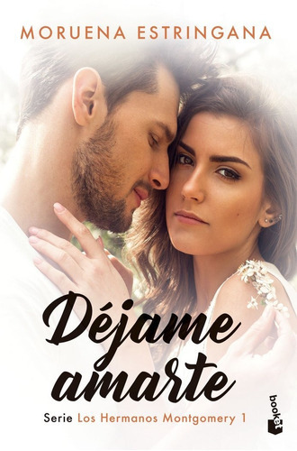 Dejame Amarte, De Estringana, Moruena. Editorial Booket, Tapa Blanda En Español
