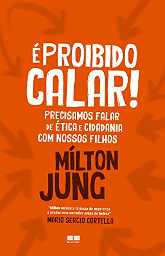 Libro É Proibido Calar! Precisamos Falar De Ética E Cidadani