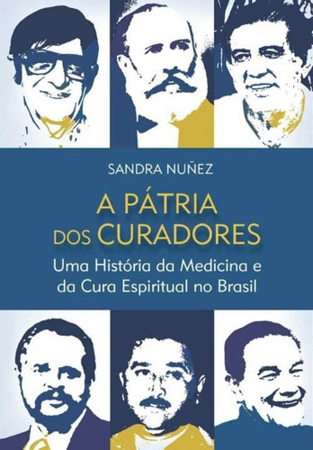 Pátria Dos Curadores, A