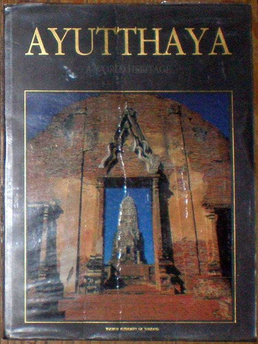 Ayutthaya. A World Heritage - Tourism Authority Of Thailand