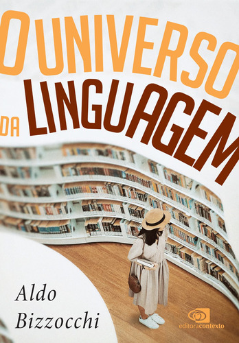 O universo da linguagem: sobre a língua e as línguas, de Bizzocchi, Aldo. Editora Pinsky Ltda, capa mole em português, 2021
