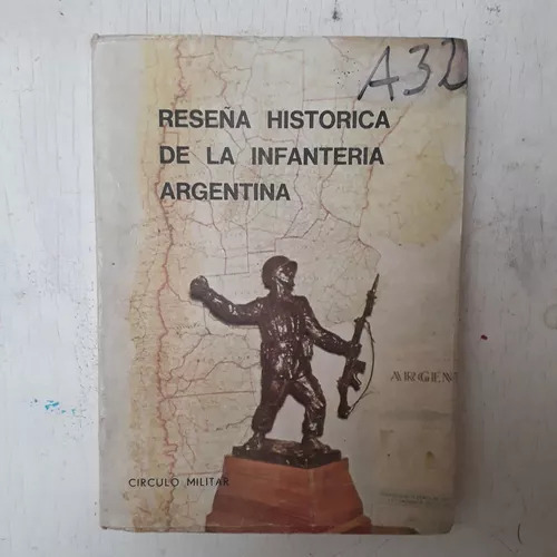 Reseña Historica De La Infanteria Argentina