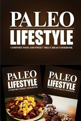 Libro Paleo Lifestyle - Comfort Food And Sweet Treat Idea...