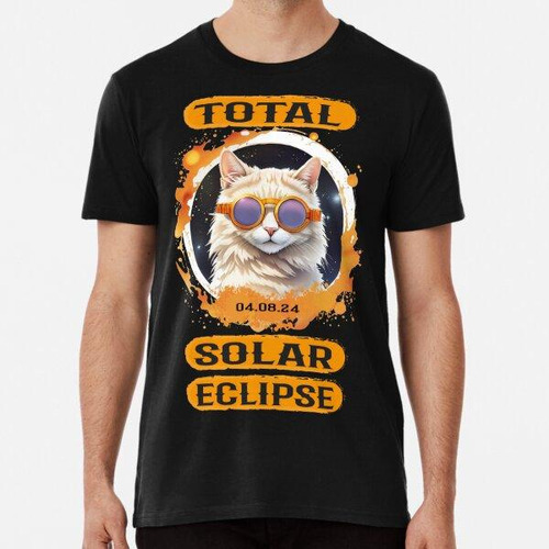 Remera Eclipse Solar 08 De Abril De 2024 Gato Con Gafas De E