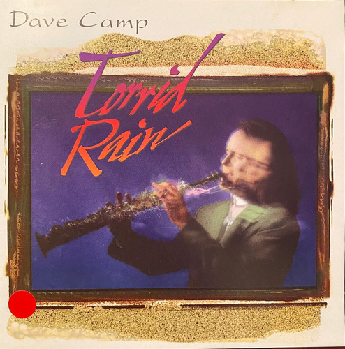 Cd - Dave Camp / Torrid Rain. Album (1996)