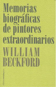 Memorias Biograficas De Pintores Extraordinarios - Beckford