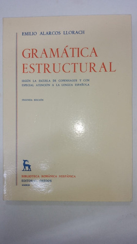 Gramática Estructural - Emilio Alarcos Llorach - Gredos