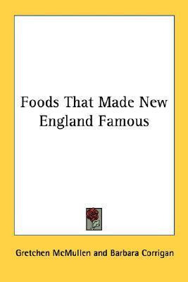 Libro Foods That Made New England Famous - Barbara Corrigan