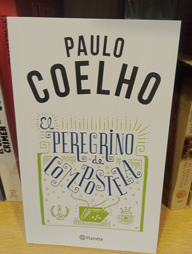 El Peregrino De Compostela - Paulo Coelho - Ed Planeta