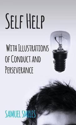 Libro Self Help; With Illustrations Of Conduct And Persev...