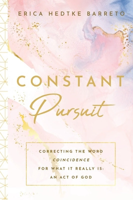 Libro Constant Pursuit: Correcting The Word Coincidence F...
