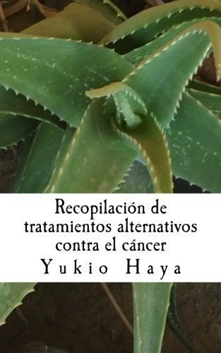 Libro : Recopilacion De Tratamientos Alternativos Contra E 