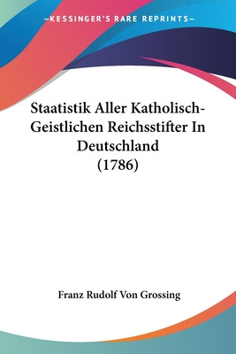 Libro Staatistik Aller Katholisch-geistlichen Reichsstift...