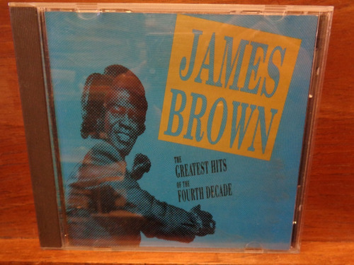 James Brown The Greatest Hits Fourth Decade Made In Usa  Cd