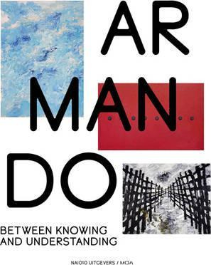 Libro Armando - Between Knowing And Understanding - Antoo...