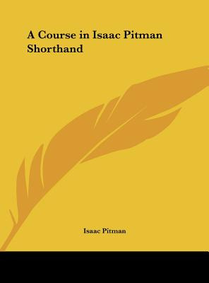 Libro A Course In Isaac Pitman Shorthand - Pitman, Isaac