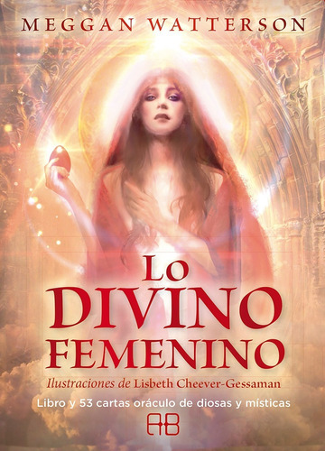 Lo Divino Femenino Cartas Oráculo Libro