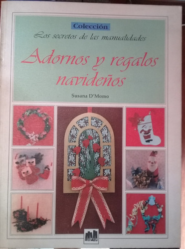 Adornos Y Regalos Navideños. Susana D'momo. Ed. Lumen