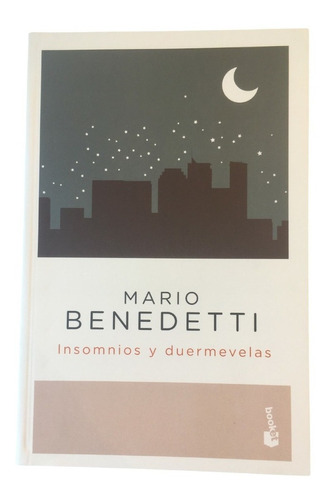 Insomnios Y Duermevelas Mario Benedetti Booket