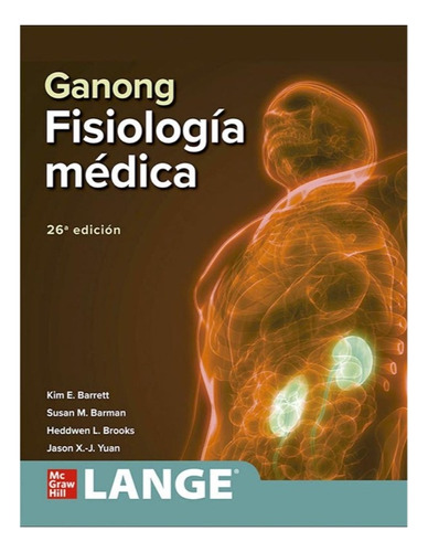 Libro Ganong Fisiologia Médica. Mc-graw Hill