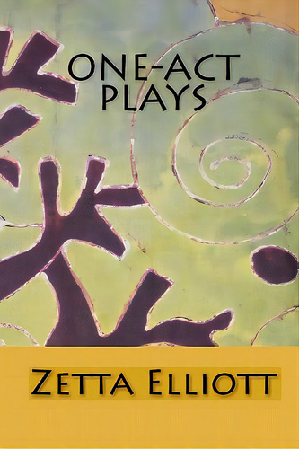 One-act Plays, De Elliott, Zetta. Editorial Createspace, Tapa Blanda En Inglés