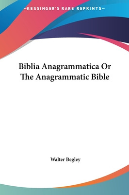 Libro Biblia Anagrammatica Or The Anagrammatic Bible - Be...