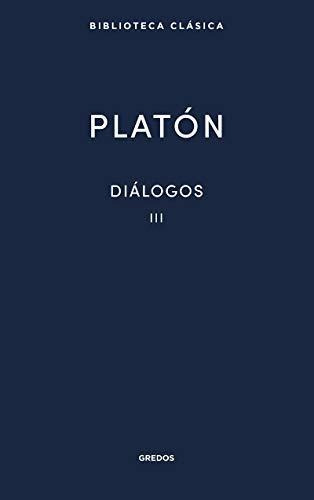 21. Diálogos Iii Platón: Fedón, Banquete Y Fedro: 021 (nueva