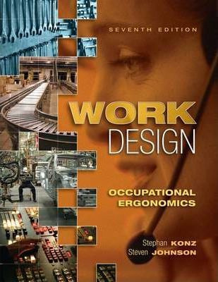 Libro Work Design: Occupational Ergonomics - Stephan Konz