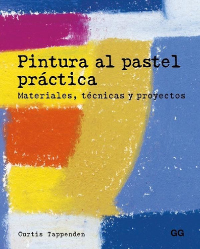 Libro - Pintura Al Pastel Práctica Materiales, Técnicas Y P