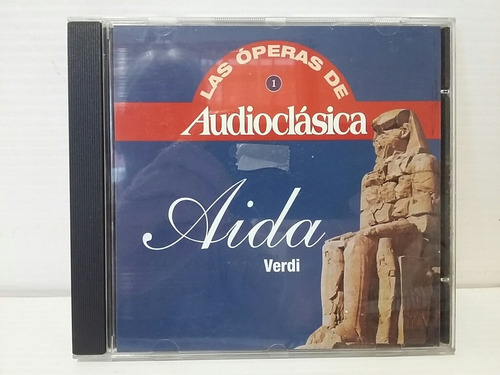 Las Óperas De Audioclásica. Aída Verdi. Cd.