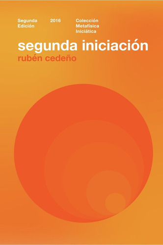 Segunda Iniciación, De Rubén Cedeño. Editorial Señora Porteña, Tapa Blanda, Edición 2° Edición En Español, 2016