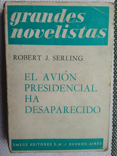 El Avión Presidencial Ha Desaparecido De Robert Serling 