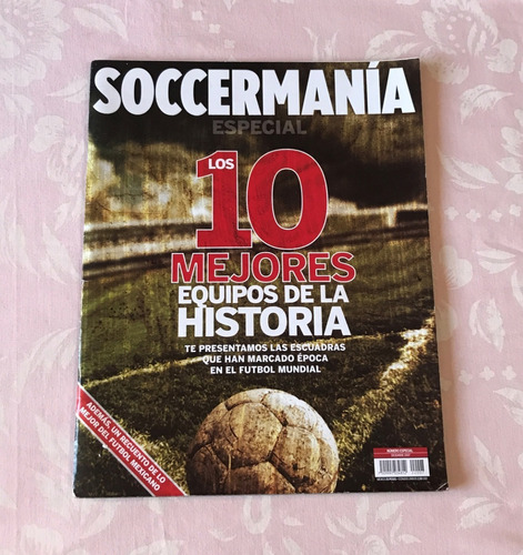 Soccermania Especial Los 10 Mejores Equipos Diciembre 2007
