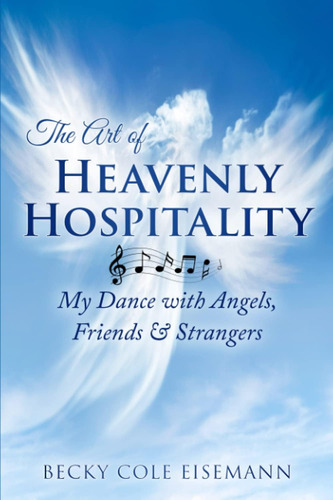 Libro: The Art Of Heavenly Hospitality: My Dance With &