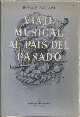 Viaje Musical Al Pais Del Pasado  Romain Rolland