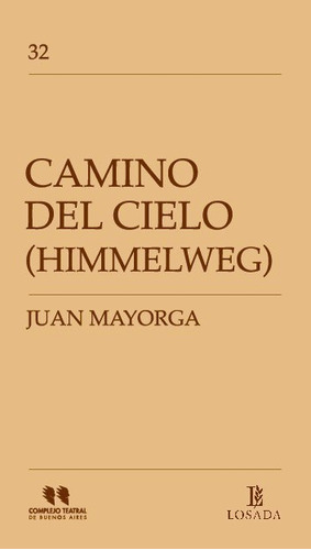 Camino Del Cielo, De Mayorga, Juan. Editorial Losada, Tapa Blanda En Español