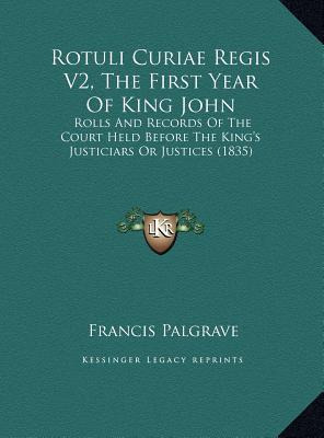 Libro Rotuli Curiae Regis V2, The First Year Of King John...