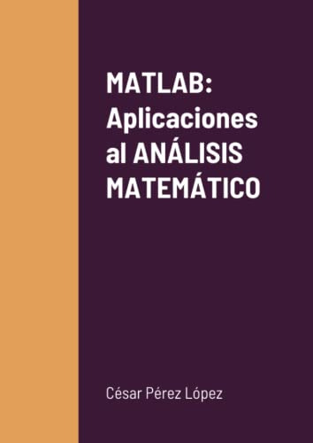 Matlab Aplicaciones Al Analisis Matematico