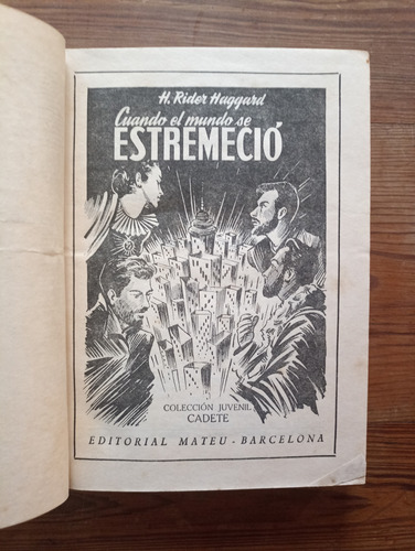 Cuando El Mundo Se Estremeció - H Rider Haggard (1a Ed Rara) (Usado)