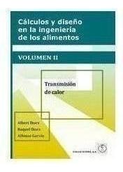 Libro: Calculo Y Diseño En La Ingenieria De Los Alimentos Vo